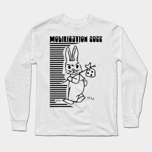 No mobilization needed Long Sleeve T-Shirt